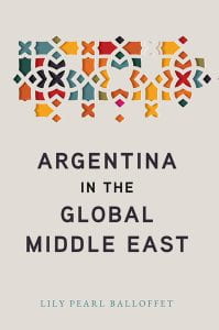 book cover: Argentina in the Global Middle East